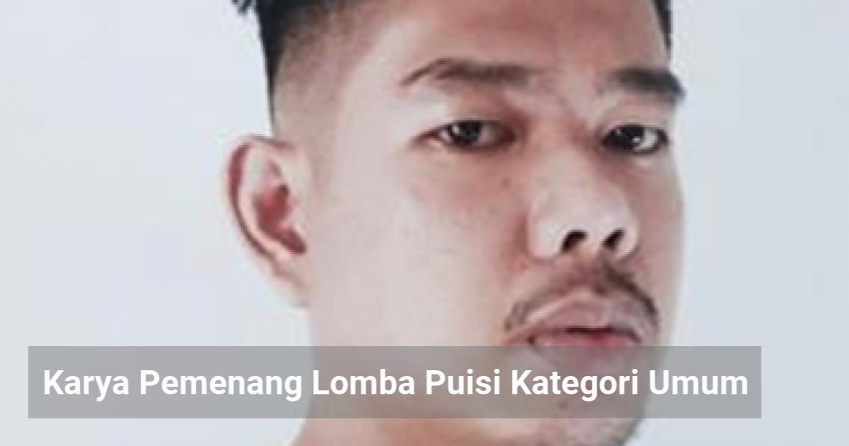 Karya Pemenang Lomba Puisi Kategori Umum