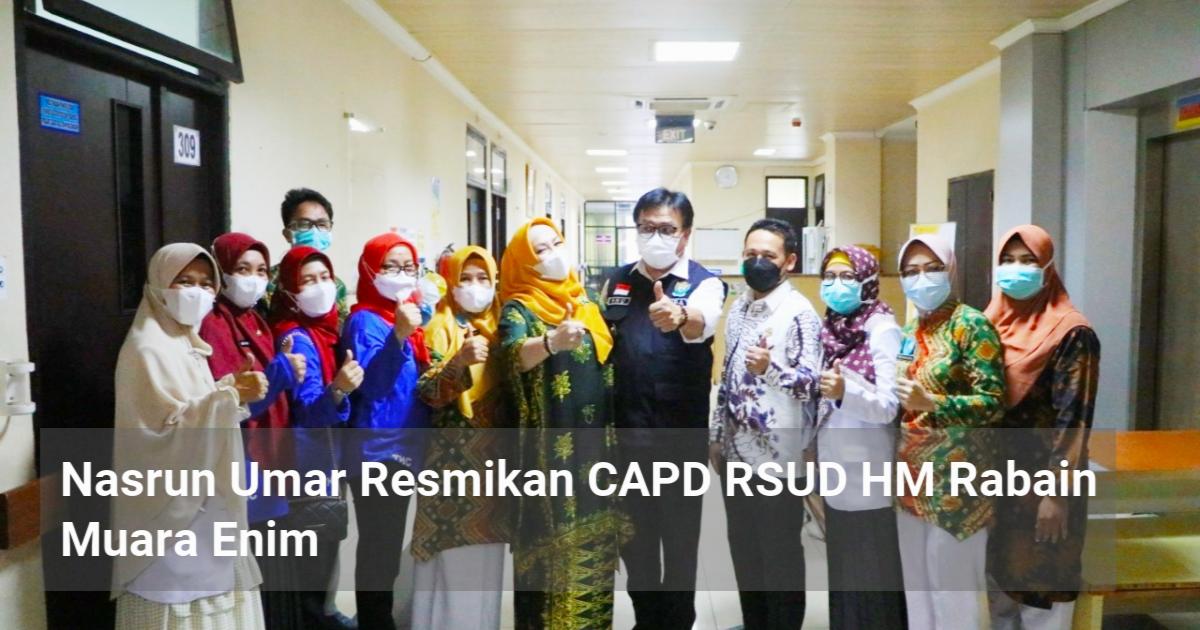 Nasrun Umar Resmikan Capd Rsud Hm Rabain Muara Enim