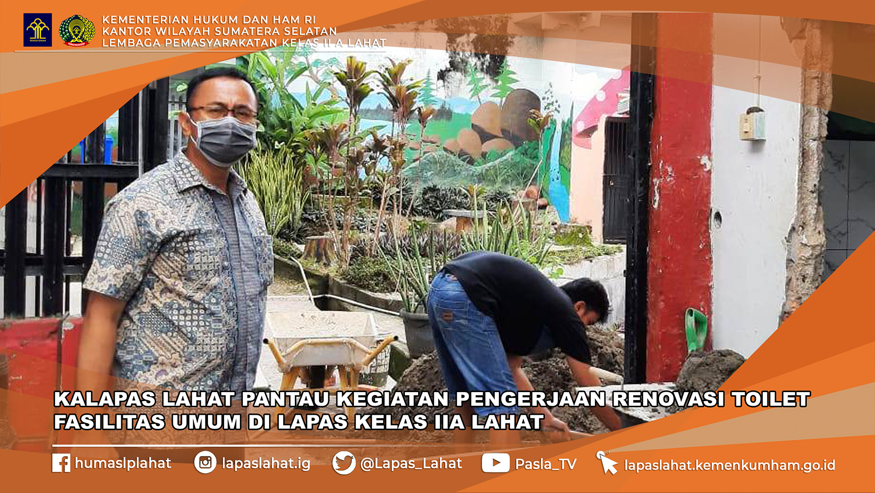 di Hari Raya Waisak Kalapas Lahat pantau pengerjaan renovasi toilet fasilitas umum di Lapas Kelas IIA Lahat