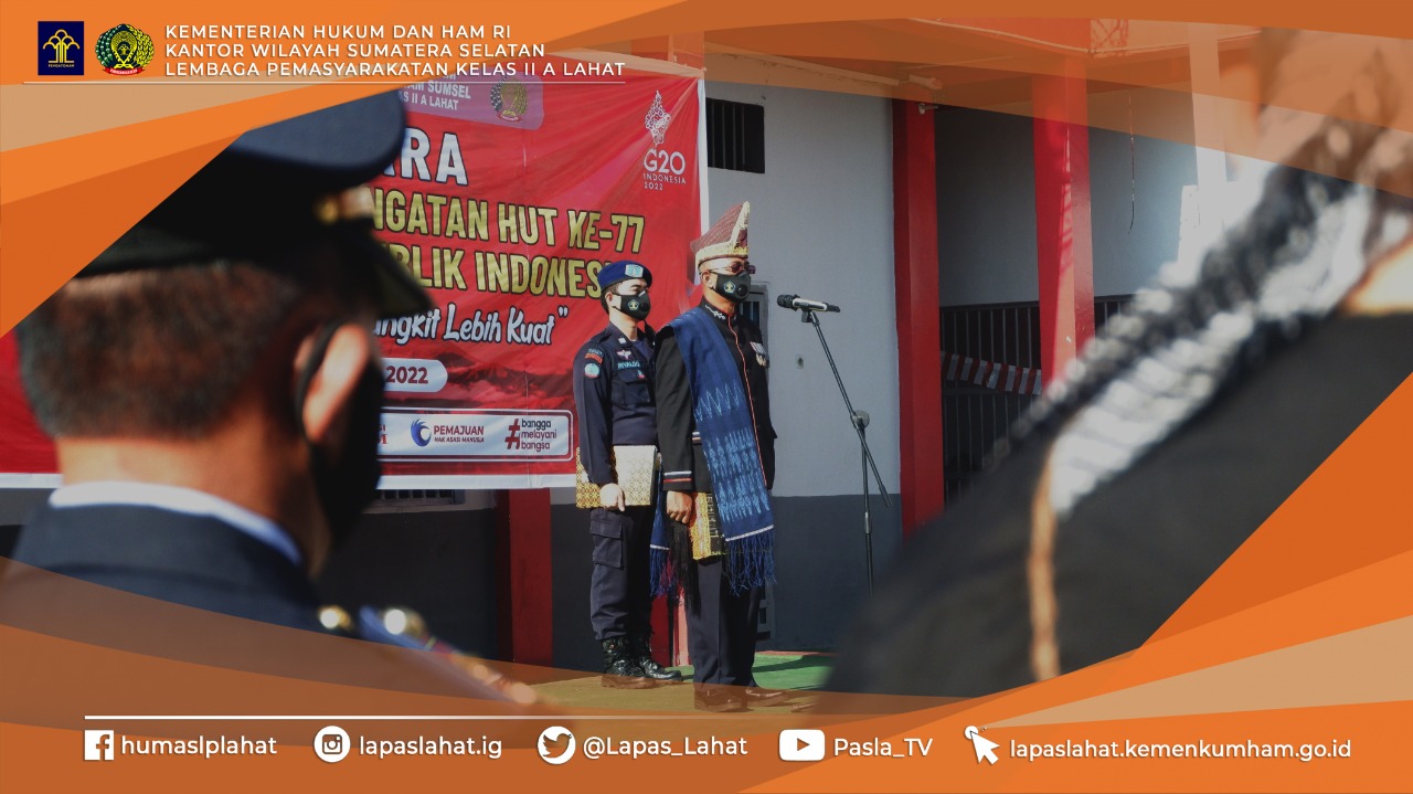 Upacara Bendera di Lapas Lahat dalam rangka HUT RI Ke 77